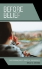 Before Belief : Discovering First Spiritual Awareness - eBook