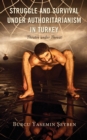 Struggle and Survival under Authoritarianism in Turkey : Theatre under Threat - eBook
