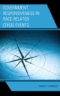 Government Responsiveness in Race-Related Crisis Events - eBook