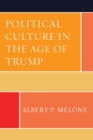 Political Culture in the Age of Trump - Book