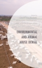 Environmental and Animal Abuse Denial : Averting Our Gaze - eBook