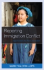 Reporting Immigration Conflict : Opportunities for Peace Journalism - Book