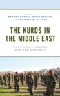 Kurds in the Middle East : Enduring Problems and New Dynamics - eBook