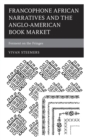 Francophone African Narratives and the Anglo-American Book Market : Ferment on the Fringes - Book