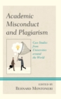 Academic Misconduct and Plagiarism : Case Studies from Universities around the World - Book