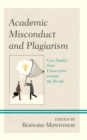 Academic Misconduct and Plagiarism : Case Studies from Universities around the World - eBook