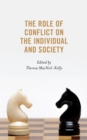 The Role of Conflict on the Individual and Society - Book