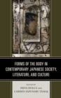 Forms of the Body in Contemporary Japanese Society, Literature, and Culture - Book