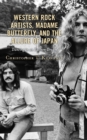 Western Rock Artists, Madame Butterfly, and the Allure of Japan : Dancing in an Eastern Dream - eBook