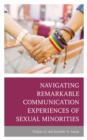 Navigating Remarkable Communication Experiences of Sexual Minorities - eBook