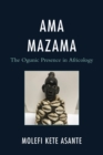 Ama Mazama : The Ogunic Presence in Africology - eBook