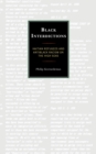 Black Interdictions : Haitian Refugees and Antiblack Racism on the High Seas - eBook