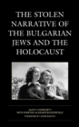 The Stolen Narrative of the Bulgarian Jews and the Holocaust - eBook