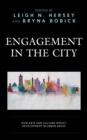 Engagement in the City : How Arts and Culture Impact Development in Urban Areas - Book
