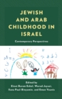 Jewish and Arab Childhood in Israel : Contemporary Perspectives - eBook