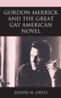 Gordon Merrick and the Great Gay American Novel - Book