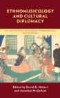 Ethnomusicology and Cultural Diplomacy - eBook