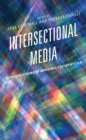Intersectional Media : Representations of Marginalized Identities - Book