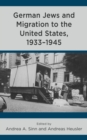German Jews and Migration to the United States, 1933-1945 - eBook