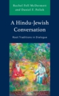 A Hindu-Jewish Conversation : Root Traditions in Dialogue - Book