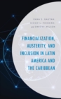 Financialization, Austerity, and Inclusion in Latin America and the Caribbean - Book