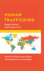 Human Trafficking : Global History and Perspectives - eBook