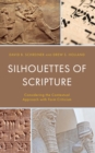 Silhouettes of Scripture : Considering the Contextual Approach with Form Criticism - Book