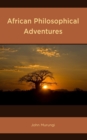 African Philosophical Adventures - eBook