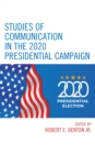 Studies of Communication in the 2020 Presidential Campaign - Book