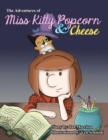 The Adventures of Miss Kitty Popcorn & Cheese - eBook