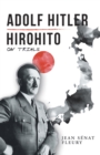 Adolf Hitler: Hirohito : On Trials - eBook