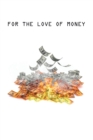For The Love of Money - eBook