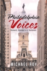 Philadelphia Voices : Smart, Sassy and Solemn - eBook