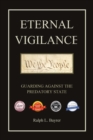 Eternal Vigilance : Guarding Against the Predatory State - eBook