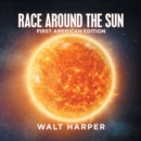 Race Around the Sun : First American Edition - eBook