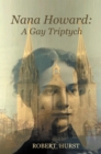 Nana Howard : A Gay Triptych - eBook