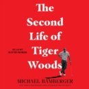 The Second Life of Tiger Woods - eAudiobook