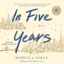In Five Years : A Novel - eAudiobook