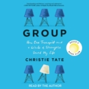 Group : How One Therapist and a Circle of Strangers Saved My Life - eAudiobook
