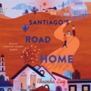 Santiago's Road Home - eAudiobook