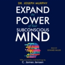 Expand the Power of Your Subconscious Mind - eAudiobook