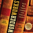Wonderworks : The 25 Most Powerful Inventions in the History of Literature - eAudiobook