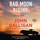 Bad Moon Rising : A Bad Axe County Novel - eAudiobook