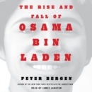 The Rise and Fall of Osama bin Laden - eAudiobook