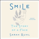 Smile : The Story of a Face - eAudiobook