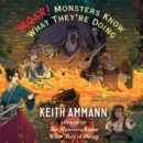 MOAR! Monsters Know What They're Doing - eAudiobook