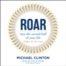 Roar : into the second half of your life (before it's too late) - eAudiobook