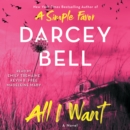 All I Want : A Novel - eAudiobook
