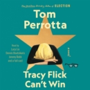 Tracy Flick Can't Win - eAudiobook
