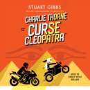 Charlie Thorne and the Curse of Cleopatra - eAudiobook